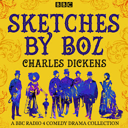 Icon image Sketches by Boz: A BBC Radio 4 comedy drama collection