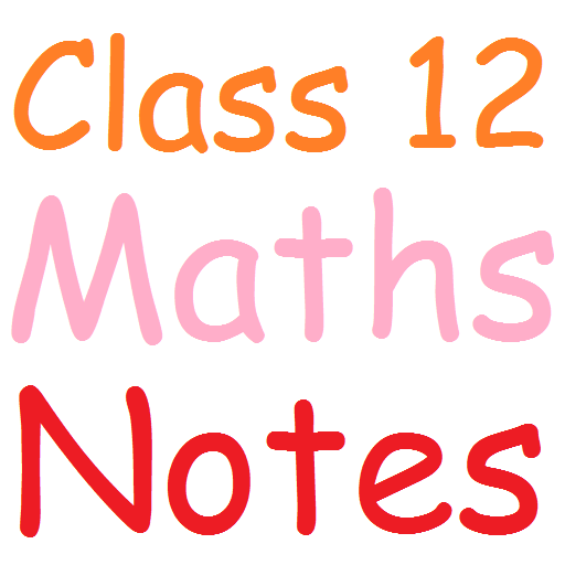 Class 12 Maths Notes 9.2 Icon