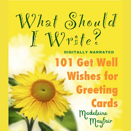 「What Should I Write? 101 Get Well Wishes for Greeting Cards」圖示圖片