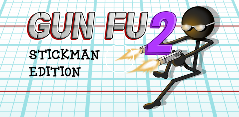 Gun Fu: Stickman 2 スティックマン