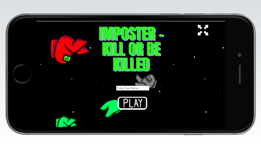 Imposter - Kill or be Killed.