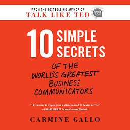 Icon image 10 Simple Secrets of the World's Greatest Business Communicators