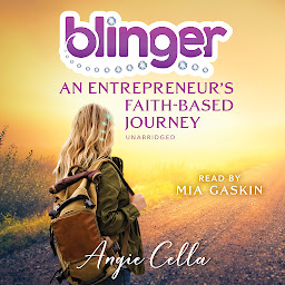 Obraz ikony: Blinger: An Entrepreneur’s Faith-Based Journey