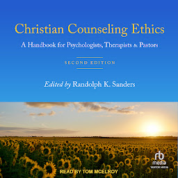 Icon image Christian Counseling Ethics: A Handbook for Psychologists, Therapists and Pastors: 2nd edition