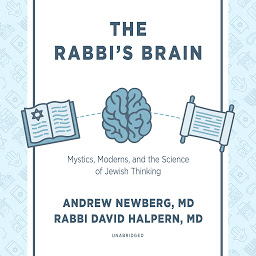 Icon image The Rabbi’s Brain: Mystics, Moderns, and the Science of Jewish Thinking