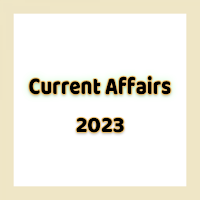 Current Aaffairs 2023