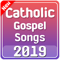 Catholic Gospel Songs 2019