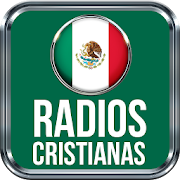 Top 50 Music & Audio Apps Like Radios Cristianas de Mexico Emisoras Mexicanas - Best Alternatives
