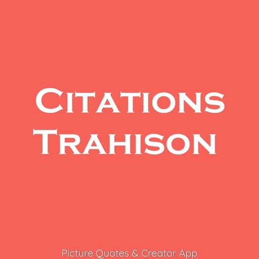Citations De Trahison Aplikasi Di Google Play