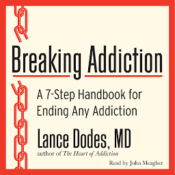 आइकनको फोटो Breaking Addiction: A 7-Step Handbook for Ending Any Addiction