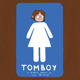 Icon image Tomboy: A Graphic Memoir