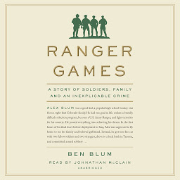 Icon image Ranger Games: A Story of Soldiers, Family and an Inexplicable Crime