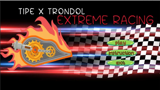 Tipe-X Trondol Racing Extreme
