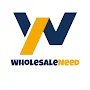 Wholesale Need : B2B Wholesale