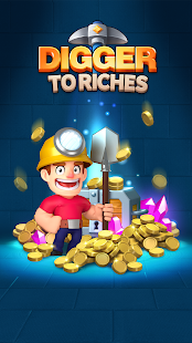 Télécharger Gratuit Digger To Riches： Idle Mining APK MOD Astuce screenshots 1
