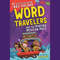 Icon image Word Travelers and the Missing Mexican Molé
