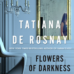 Icon image Flowers of Darkness: A Novel