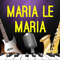 Maria Le Maria All Songs