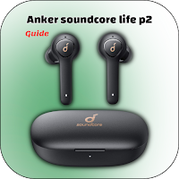 Anker soundcore life p2 guide