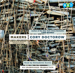 Obraz ikony: Makers: A Novel of the Whirlwind Changes to Come