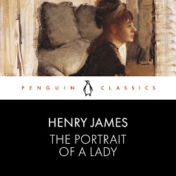 Icon image The Portrait of a Lady: Penguin Classics