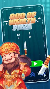 God of Wealth: Pizza