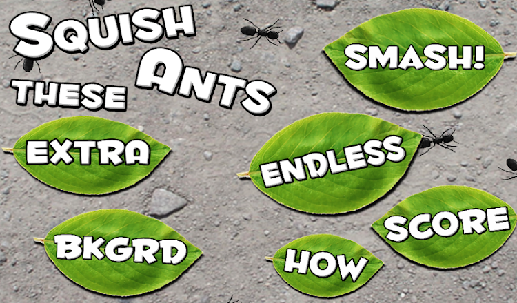 Squish these Ants - 6 - (Android)