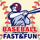 FAST BASEBALL: Super Fast, Fun & Free