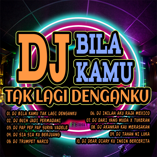 DJ Bila Kamu Tak Lagi Denganku logo