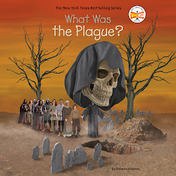 Icon image What Was the Plague?