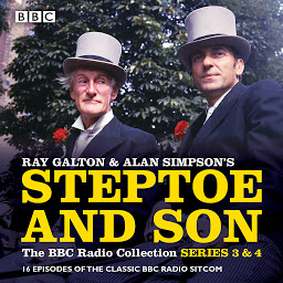Obraz ikony: Steptoe & Son: Series 3 & 4: 16 episodes of the classic BBC radio sitcom