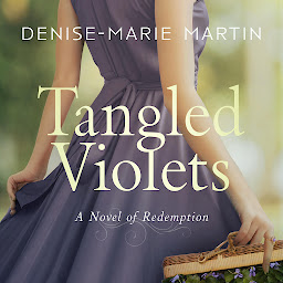 Icon image Tangled Violets: A Novel of Redemption