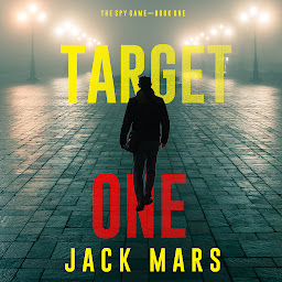Icon image Target One (The Spy Game—Book #1)