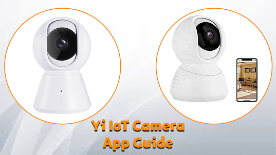 Yi IoT Camera App Guide