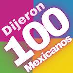 Cover Image of Скачать Dijeron 100 Mexicanos Tarjetas  APK