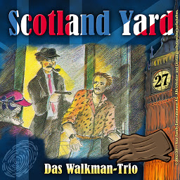 Icon image Scotland Yard, Folge 27: Das Walkman-Trio