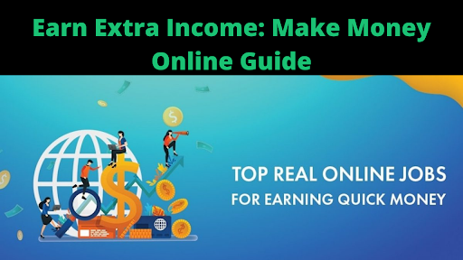 Idea Earn Extra Income Make Money Online Guide