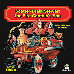 Icon image Scatter Brain Stewart the Fire Captain's Son