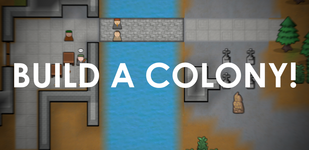 Going Deeper! : Colony Sim