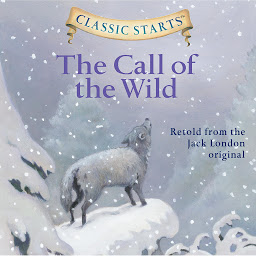 Icon image The Call of the Wild (Classic Starts)