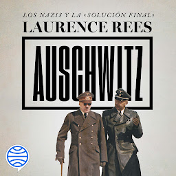 Obraz ikony: Auschwitz: Los nazis y la «solución final»