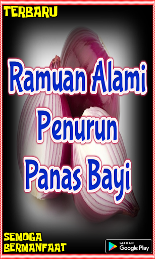 Ramuan Alami Penurun Panas Bay