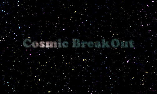 Cosmic BreakOut