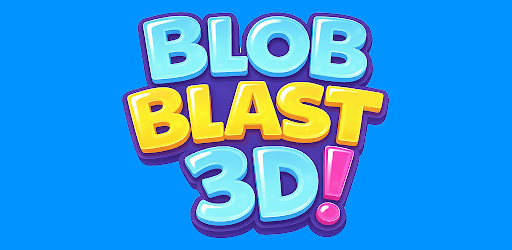 Blob Blast 3D！