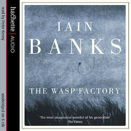 Icon image The Wasp Factory: The stunning and controversial literary debut novel