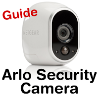 arlo security camera guide