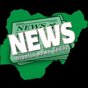 Nigeria News Today