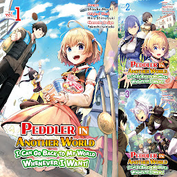 Icon image Peddler in Another World: I Can Go Back to My World Whenever I Want (Manga)