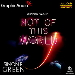 Icon image Not of This World [Dramatized Adaptation]: Gideon Sable 4