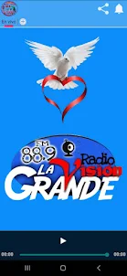Radio Vision la Grande 88.9 FM
